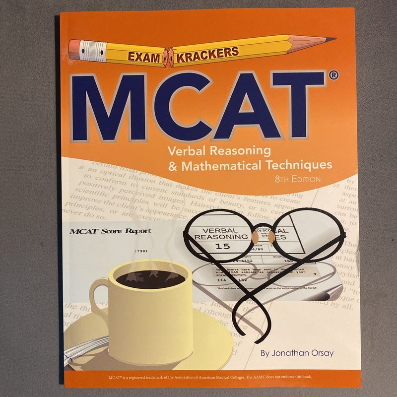 MCAT Verbal Reasoning and Mathematical Techniques (8th Edition)