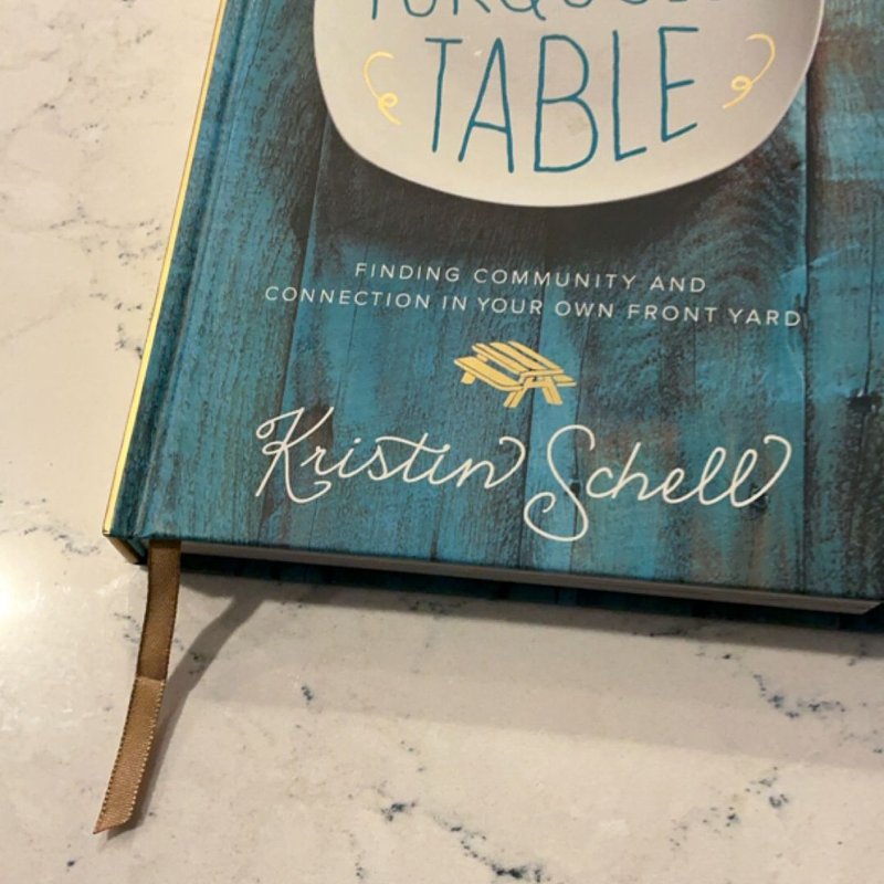 The Turquoise Table by Kristin Schell