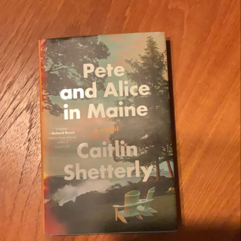 Pete and Alice in Maine