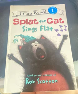 Splat the Cat: Splat the Cat Sings Flat