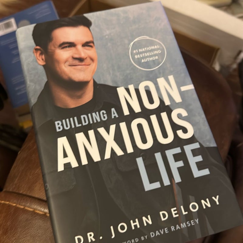 Building a Non-Anxious Life