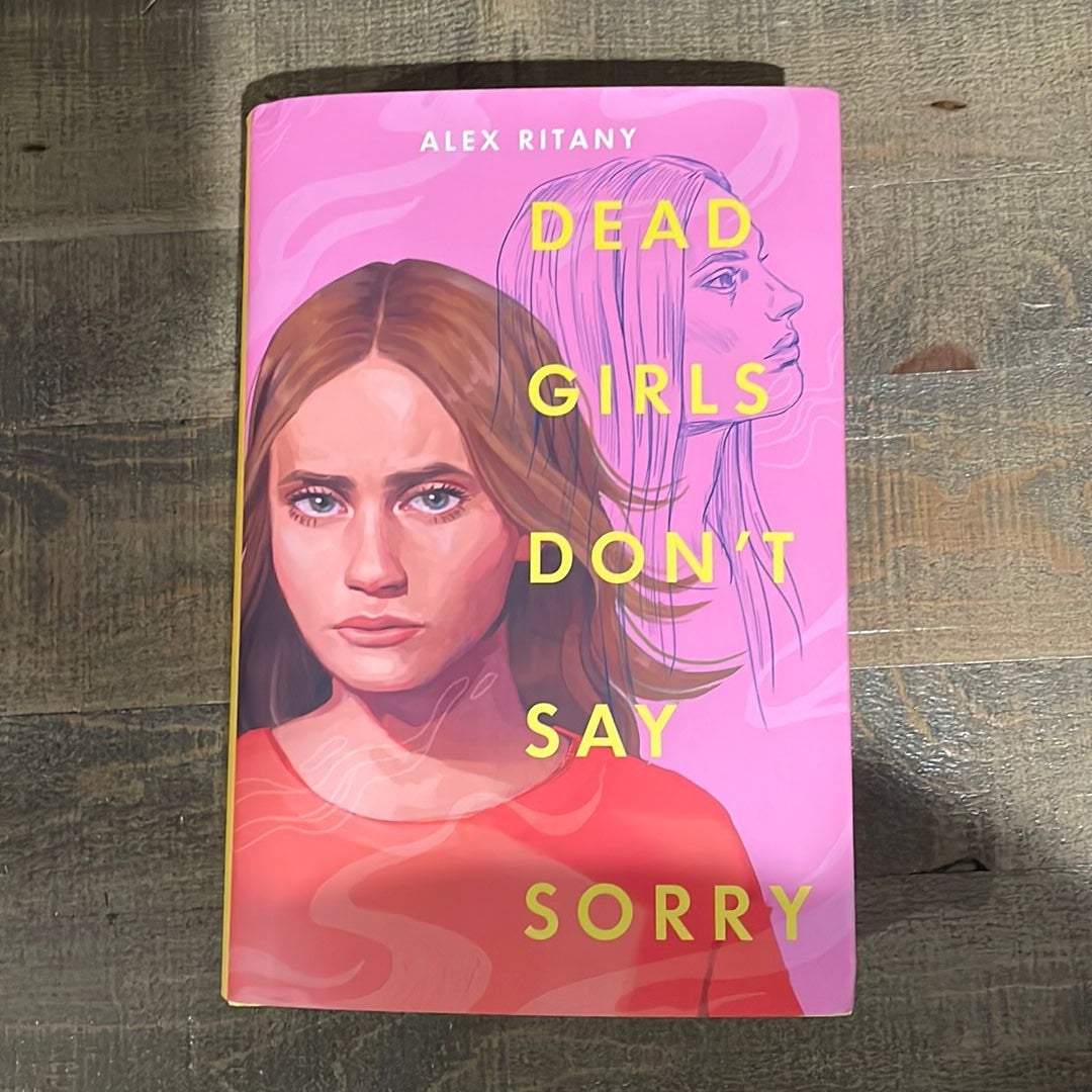 Dead Girls Don't Say Sorry