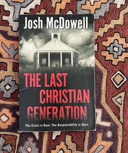 The Last Christian Generation