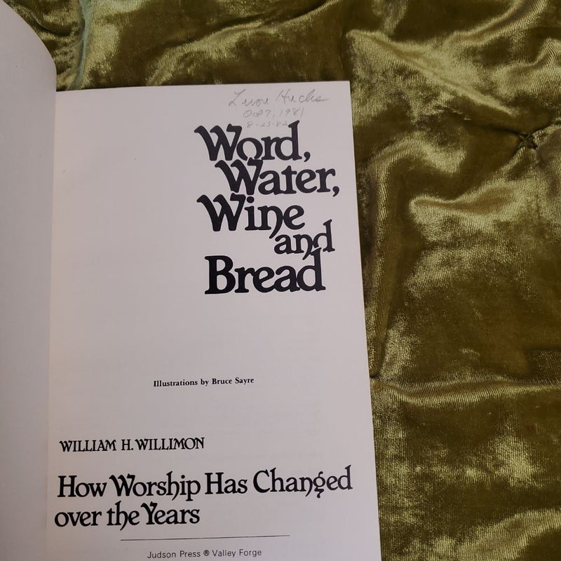 Word, Water, Wine and Bread