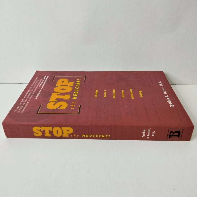 Stop the Medicine!