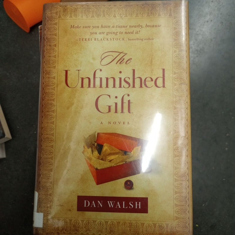 The Unfinished Gift