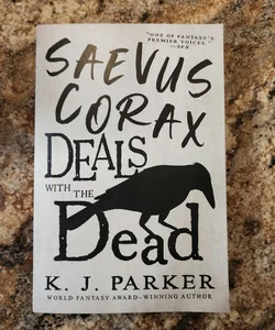 Saevus Corax Deals with the Dead