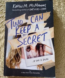 Two Can Keep a Secret