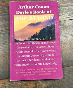 Arthur Conan Doyle's Book of the Beyond
