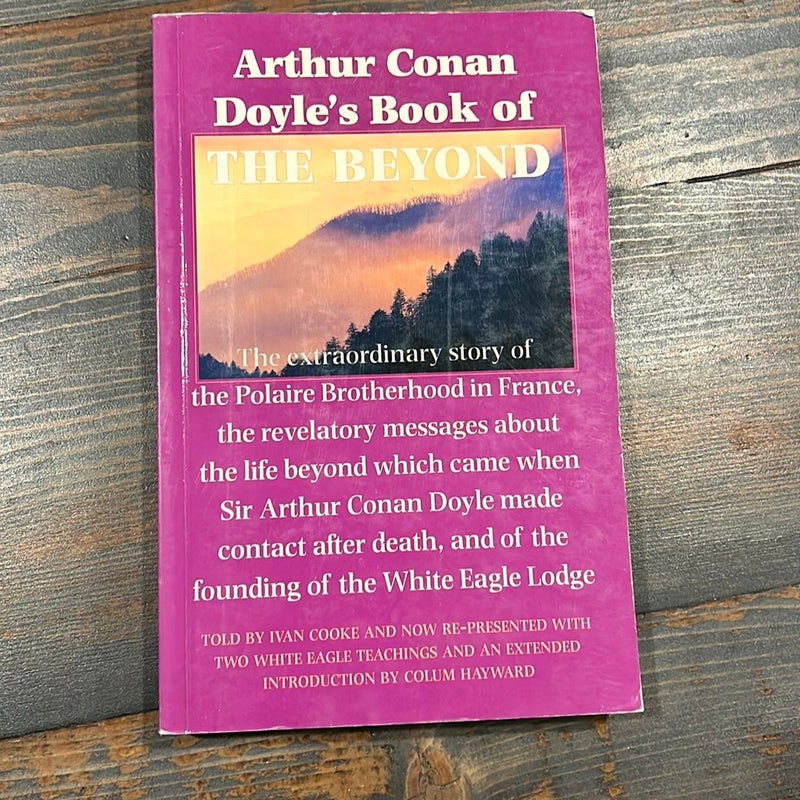 Arthur Conan Doyle's Book of the Beyond