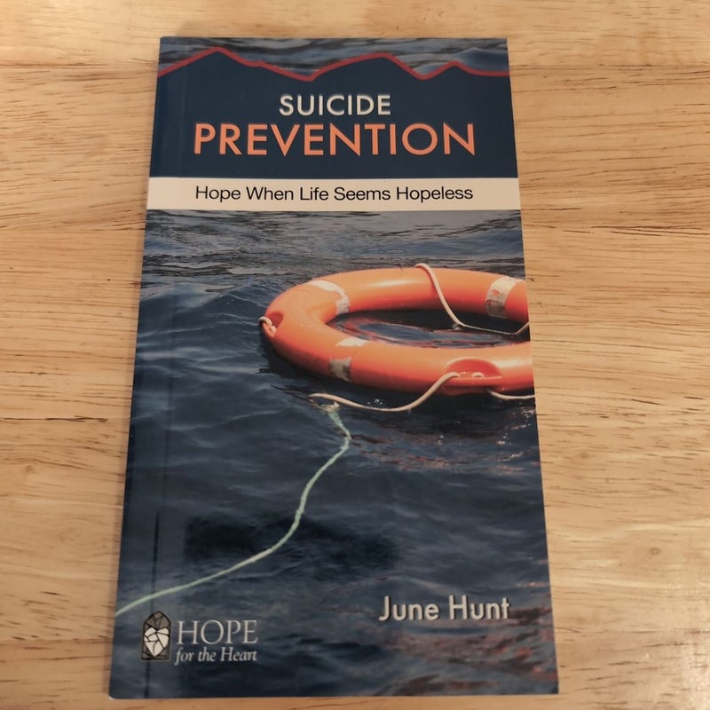 Suicide Prevention [June Hunt Hope for the Heart]