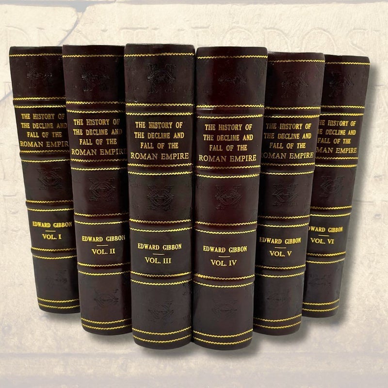 The History of the Decline and Fall of the Roman Empire: Volumes 1 to 6 - Leather Bound Edition