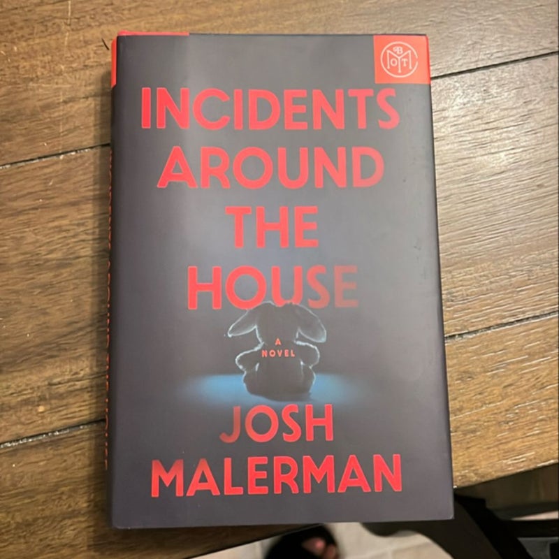 Incidents Around the House