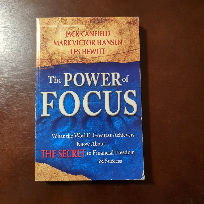 The Power of Focus