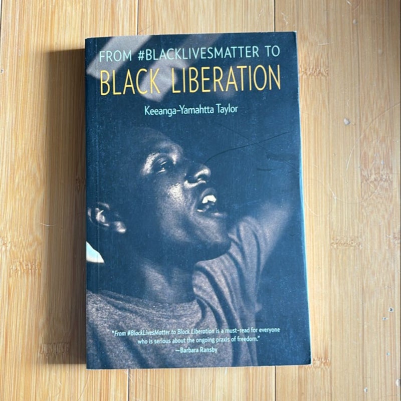 From #BlackLivesMatter to Black Liberation