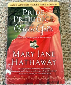 Pride, Prejudice and Cheese Grits 