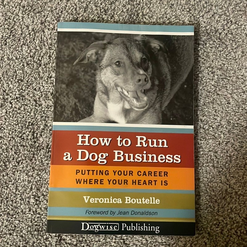 How to Run a Dog Business