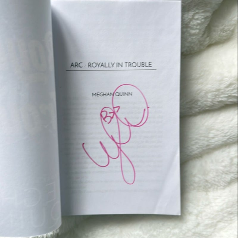 Royally In Trouble - Signed