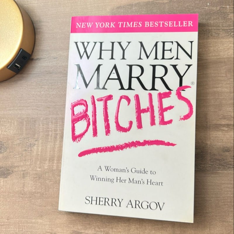 Why Men Marry Bitches