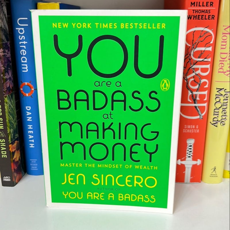 You Are a Badass at Making Money