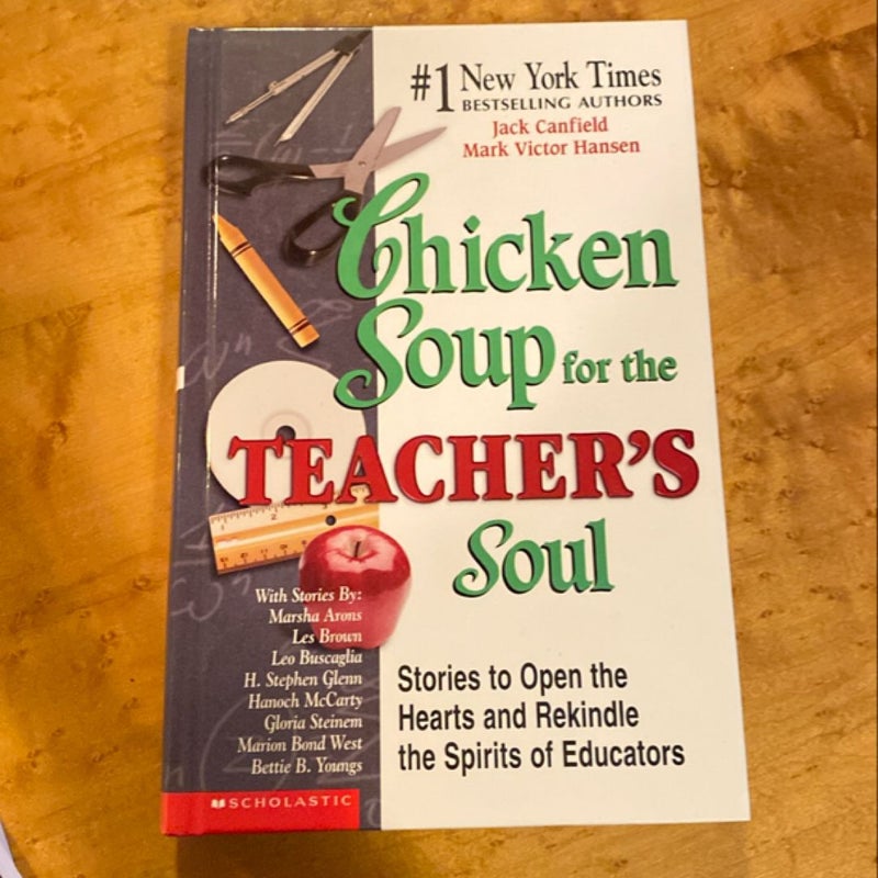 Chicken Soup for the Teacher’s Soul