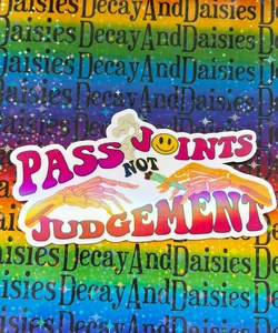 Pass Joints Not Judgment Iridescent Sticker