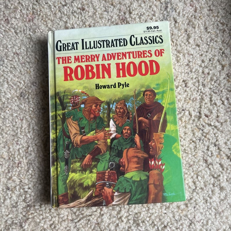 The Merry Adventures of Robin Hood (Great Illustrated Classic)