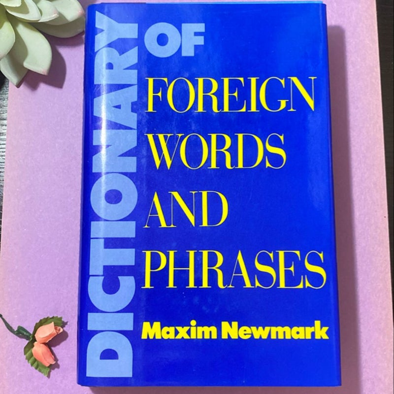 A Dictionary of Foreign Words and Phrases