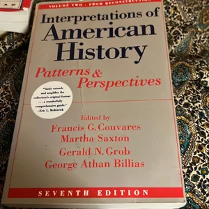 Interpretations of American History, Volume 2: from Reconstruction