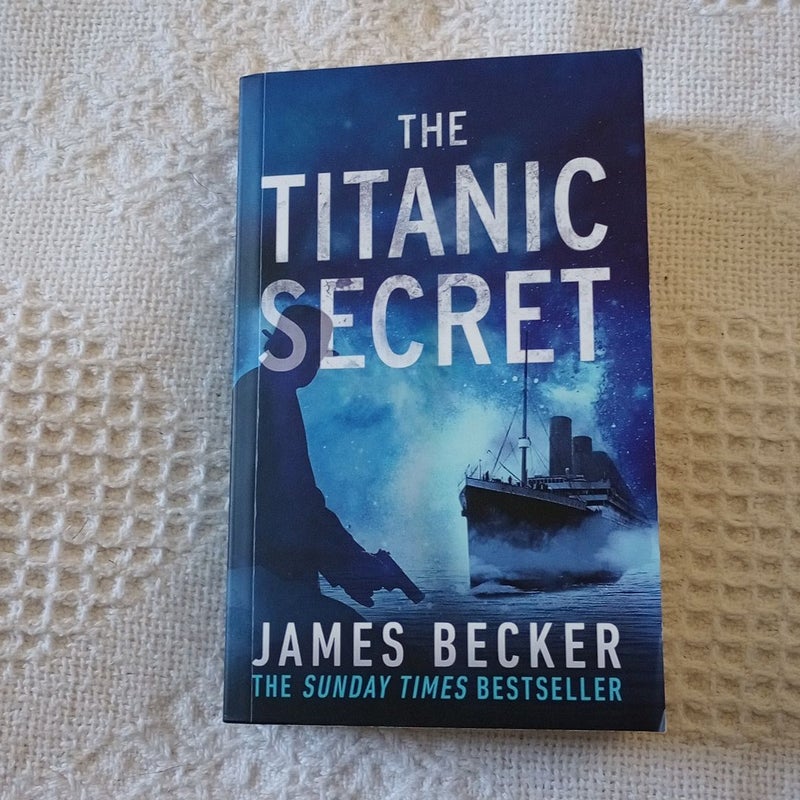 The Titanic Secret