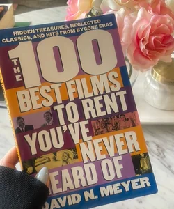 The 100 Best Films to Rent You've Never Heard Of