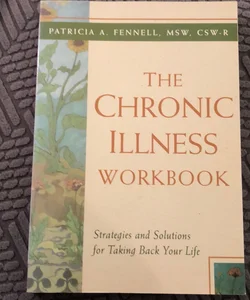 The Chronic Illness Workbook