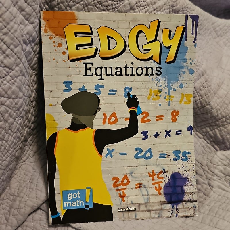 Edgy Equations