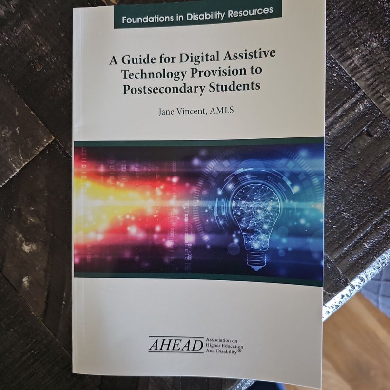 A Guide for Digital Assistive Technology Provision to Postsecondary Students