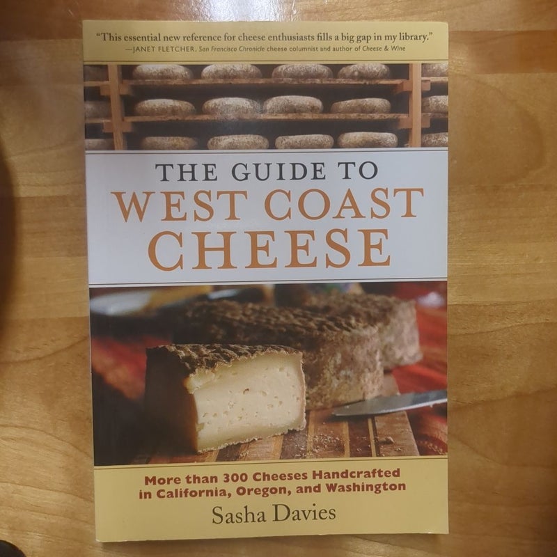 The Guide to West Coast Cheese