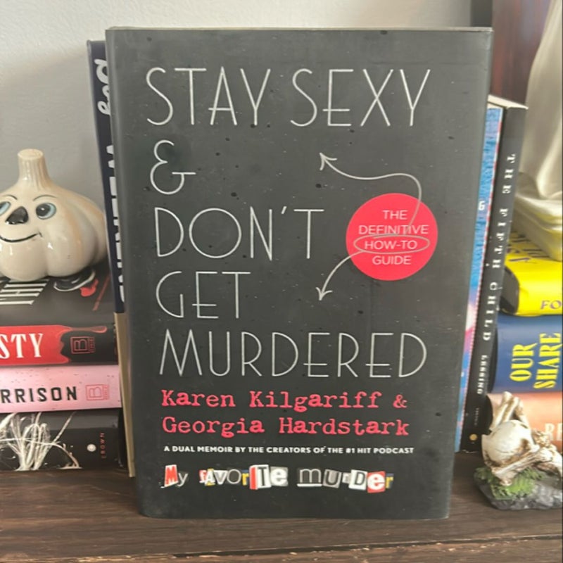 Stay Sexy and Don't Get Murdered