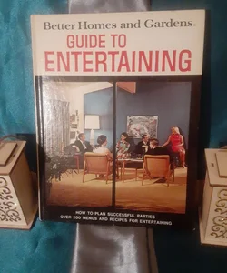 Better Homes and Gardens Guide to Entertaining hardcover book