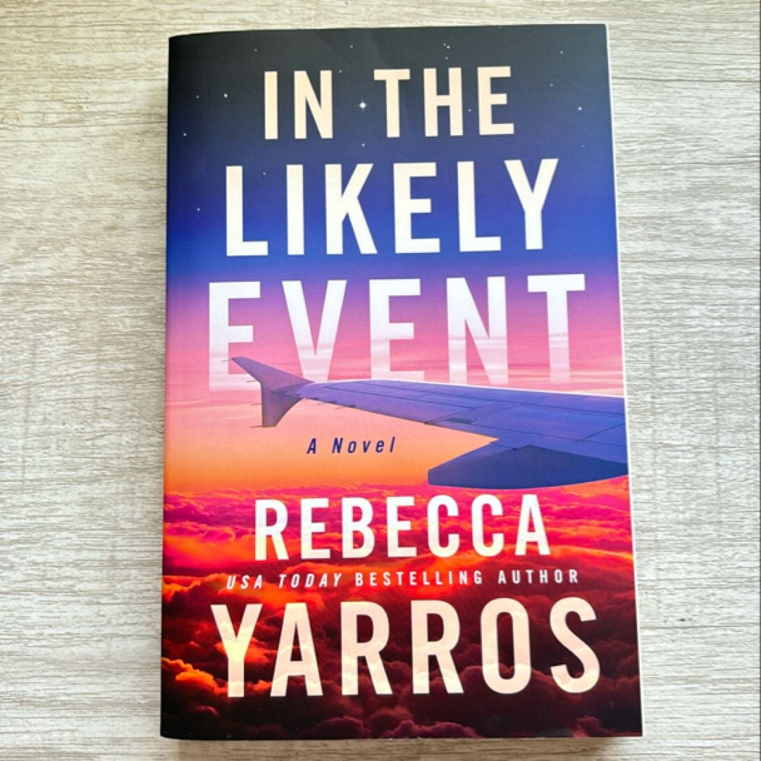 In the Likely Event by Rebecca Yarros