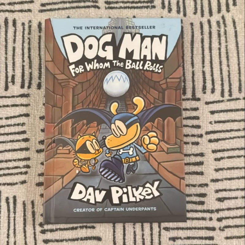 Dog Man for Whom the Ball Rolls