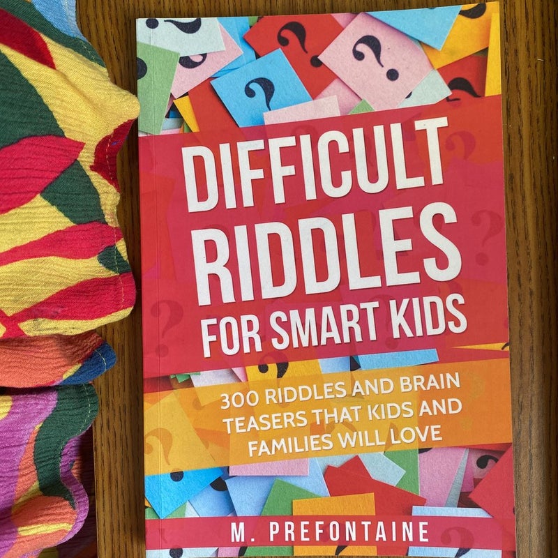 Difficult Riddles for Smart Kids