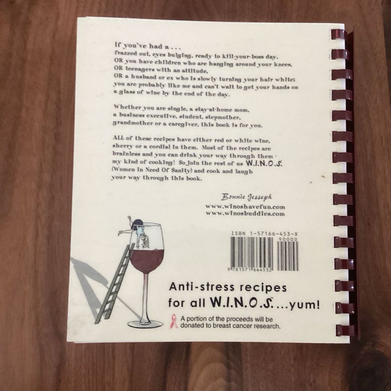 W.I.N.O.S: Cook With Wine (Women in Need of Sanity)