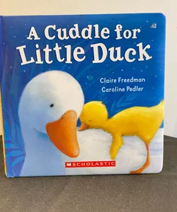 A Cuddle for Little Duck