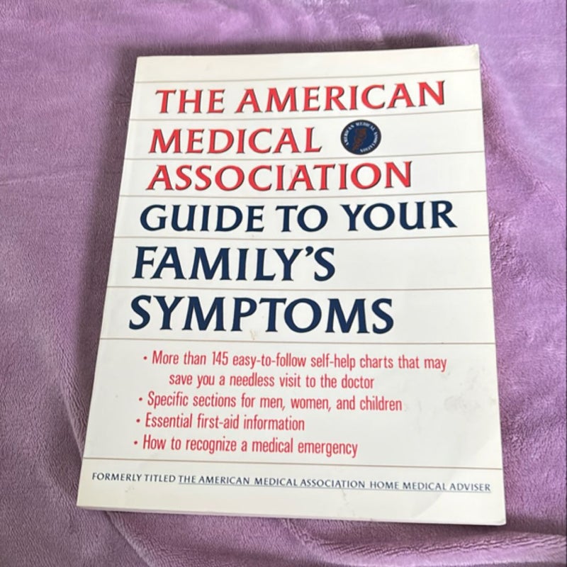 AMA Guide to Your Family's Symptoms