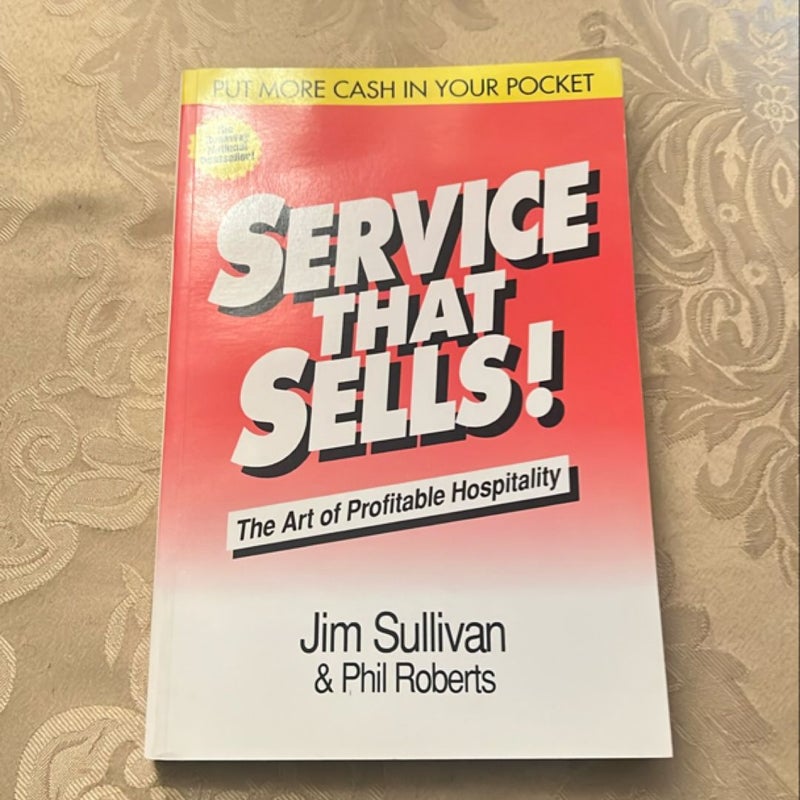 Service That Sells!