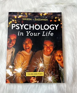 Psychology in Your Life, 3rd Edition + Reg Card for Ebook + Inquizitive