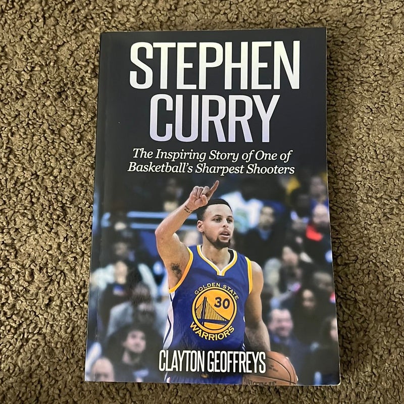 Stephen Curry: the Inspiring Story of One of Basketball's Sharpest Shooters