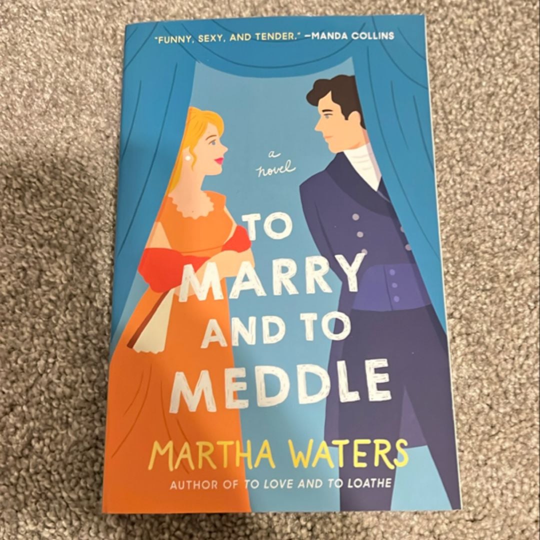 To Marry and to Meddle