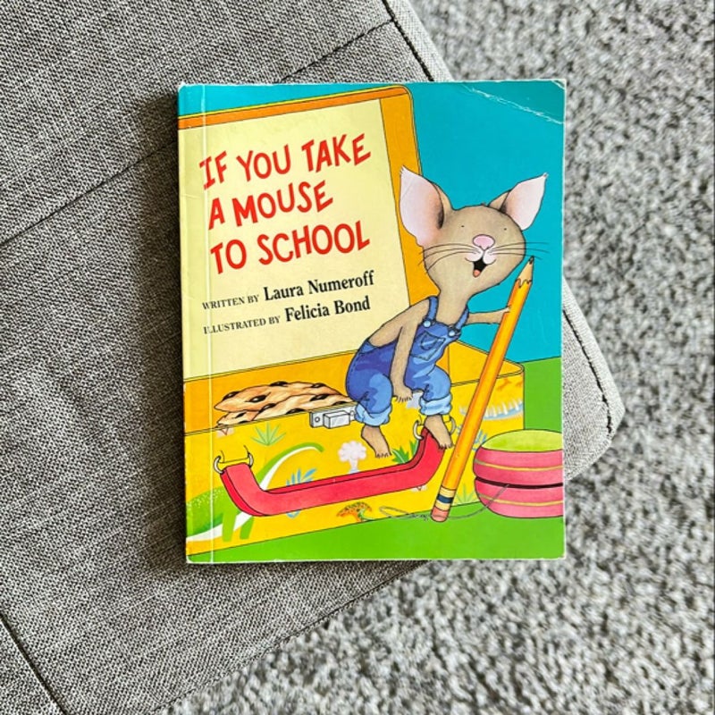 If You Take a Mouse to School