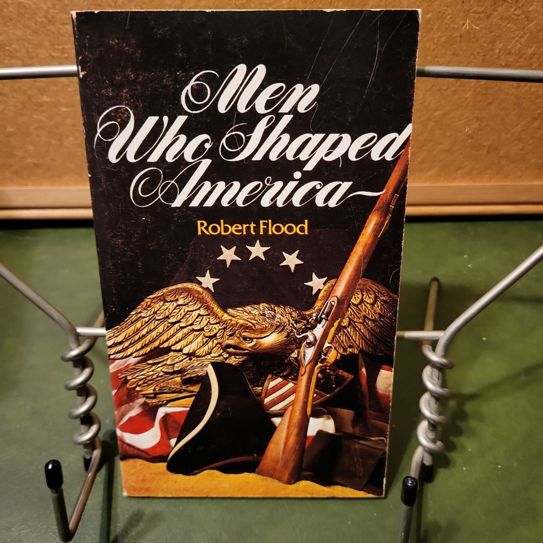 Men Who Shaped America