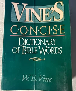 Vine's Concise Dictionary of Bible Words